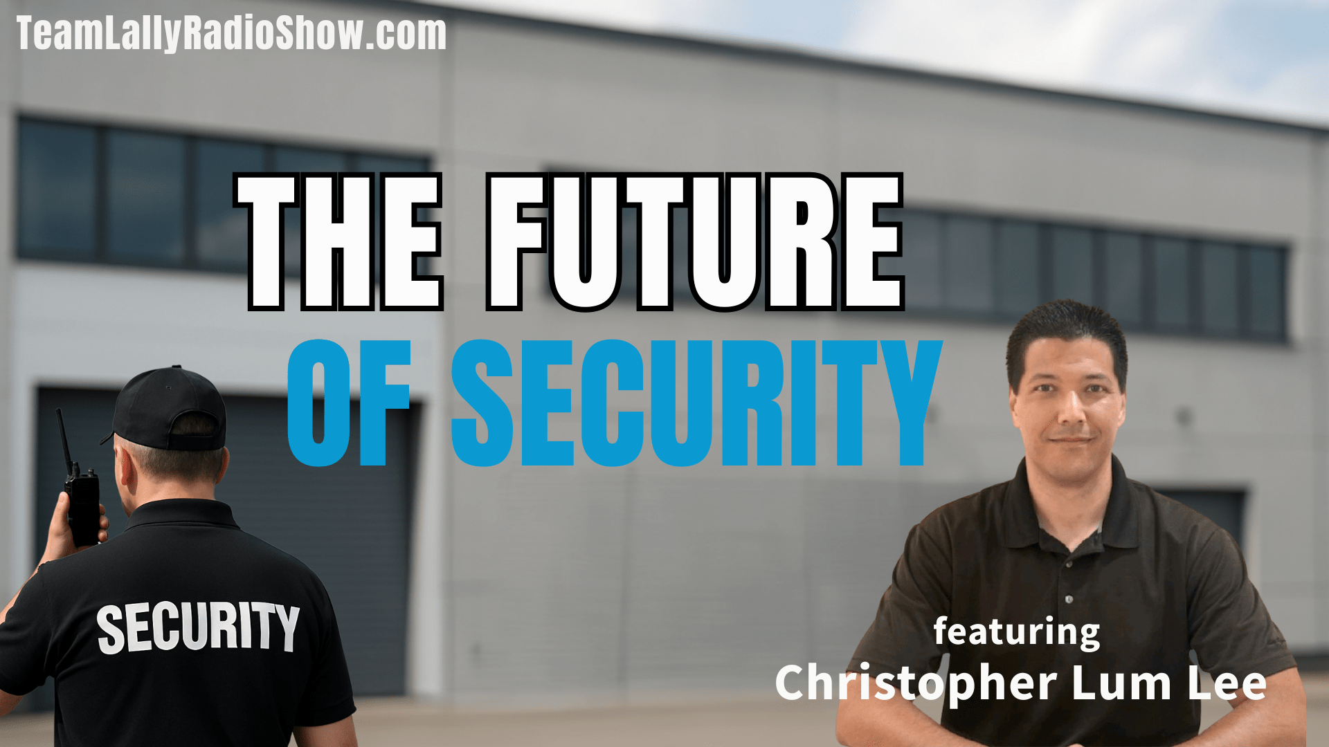 The Future of Security Services with Christopher Lum Lee